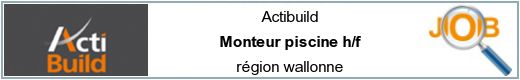 Offres d'emploi - Monteur piscine h/f - région wallonne